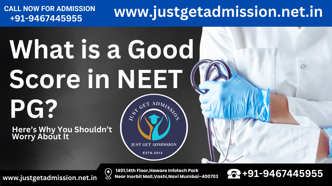 What is a Good Score in NEET PG? Here’s Why You Shouldn’t Worry About It